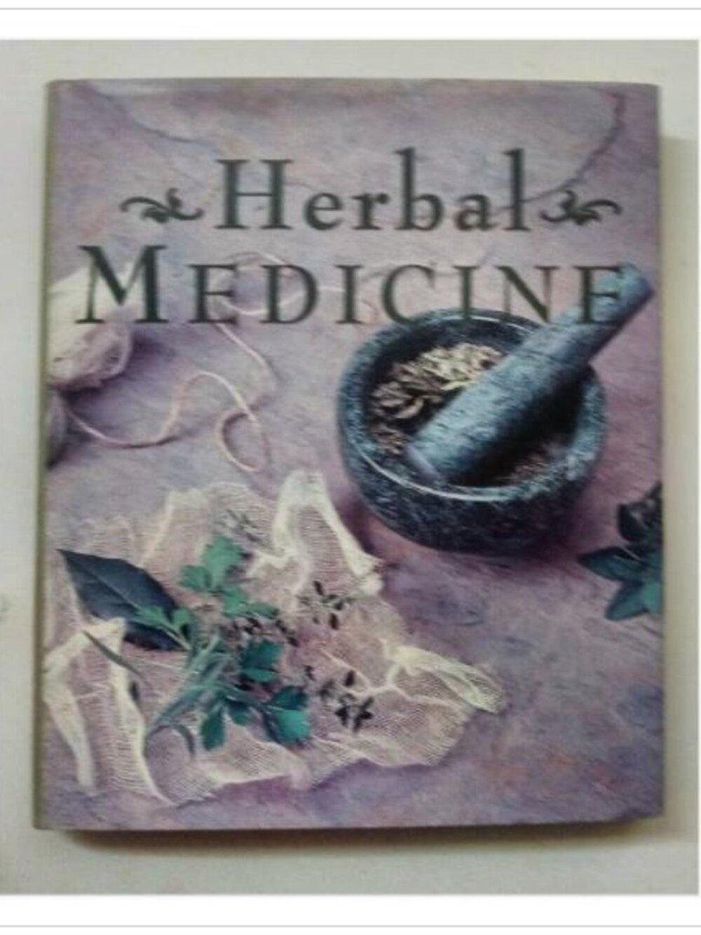Herbal Medicine Natural Health Healing Remedies Andrews McMeel 1998 HC